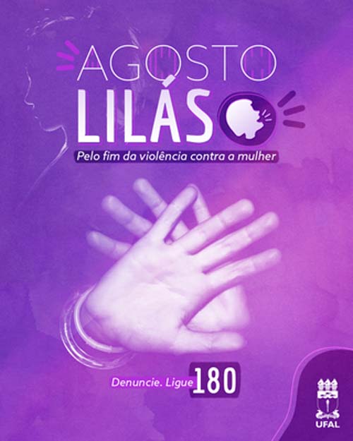 Agosto Lilás: UFAL abre debate sobre violência contra mulheres