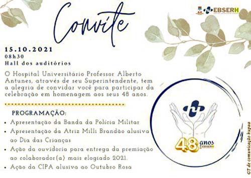 HU está em festa nesta sexta-feira em comemoração aos seus 48 anos