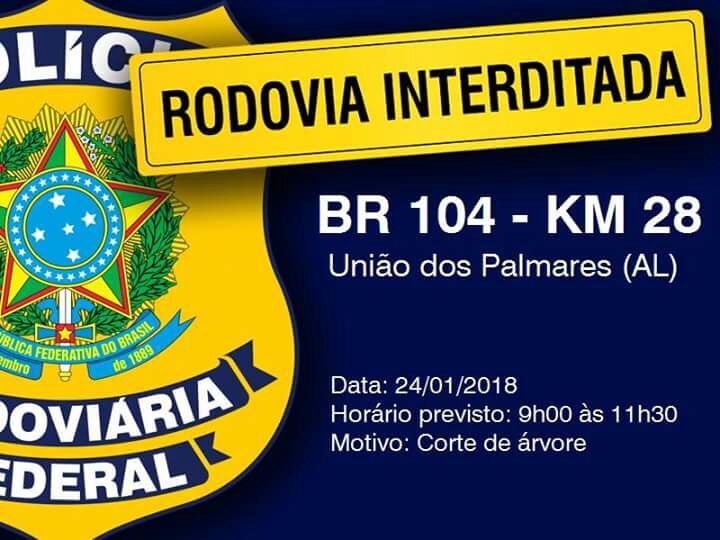 PRF avisa sobre a Interdição da BR-104 em União dos Palmares