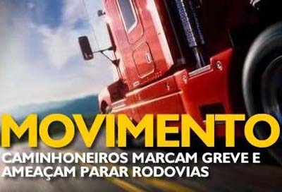 Caminhoneiros marcam greve e ameaçam parar rodovias