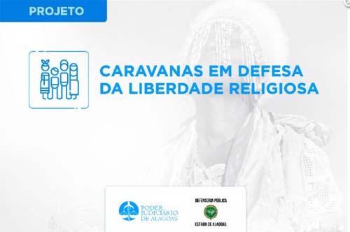 TJAL e Defensoria lançam Caravanas em Defesa da Liberdade Religiosa nesta segunda