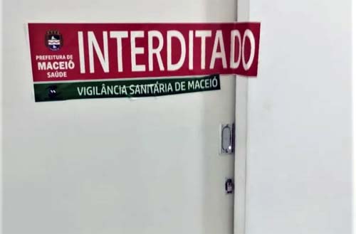 Vigilância Sanitária interdita clínica odontológica no Centro de Maceió