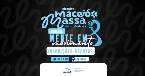 Prefeitura de Maceió disponibiliza 1.500 vagas para a etapa Mente em Movimento do Circuito Maceió é Massa de Corrida de Rua.