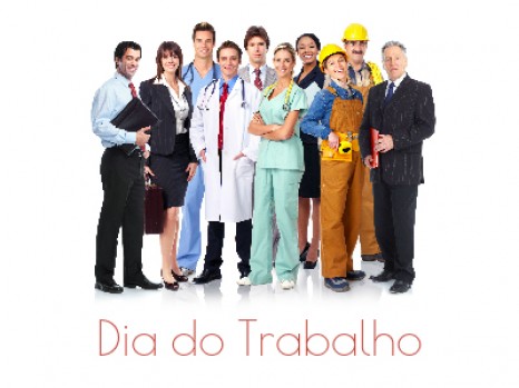 Dia do Trabalho - A homenagem desse sitio de Notícias a Classe Laboriosa Brasileira