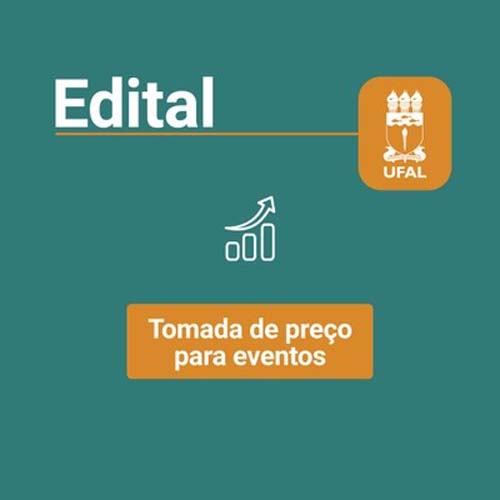 Ufal lançará edital de tomada de preço para eventos universitários com 125 itens inclusos
