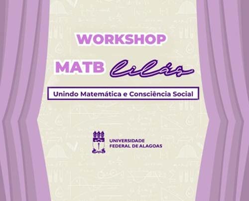 Evento na Ufal une matemática e consciência social; participe