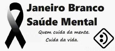 Campanha Janeiro Branco faz alerta para cuidados com a saúde mental