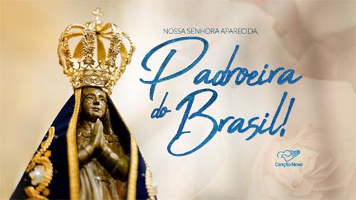 Salve 12 de Outubro Dia de Nossa Senhora Padroeira do Brasil