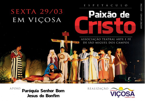 Viçosa terá tradicional encenação da Paixão de Cristo nesta sexta