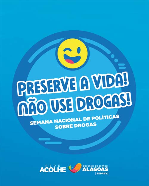 Semana Nacional de Políticas sobre Drogas começa nesta quinta-feira (23) em Alagoas