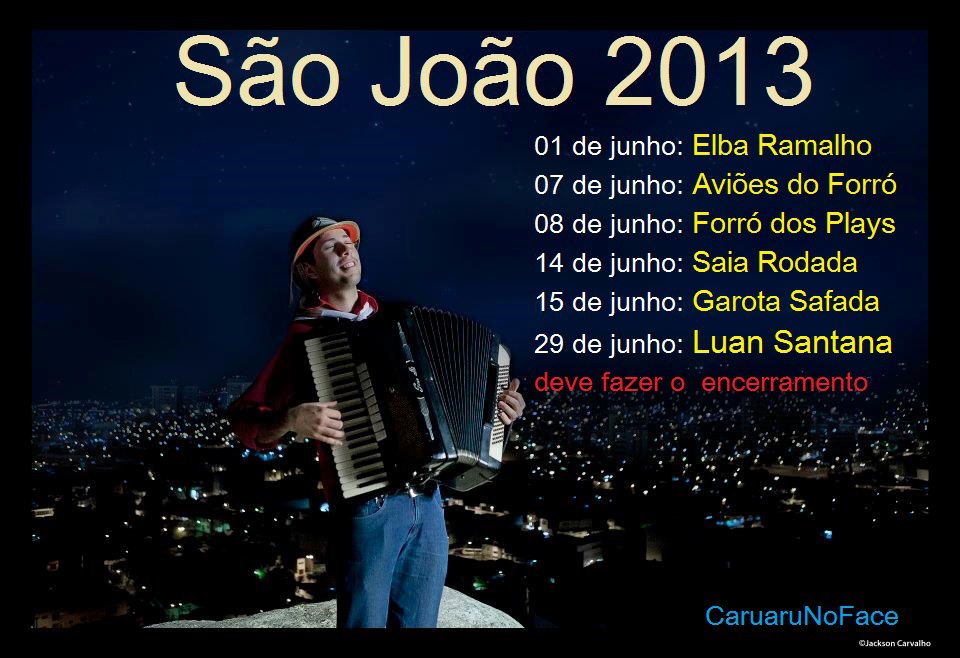 Confira a Programação Oficial do São João 2013 em Caruaru 