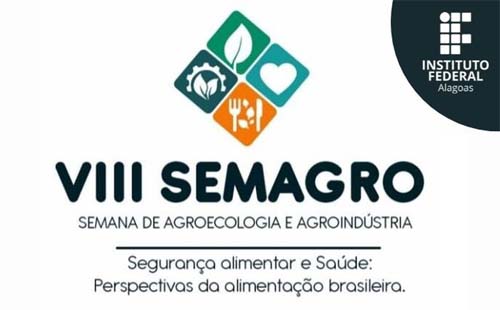 Ifal Murici reúne profissionais e acadêmicos para 8ª Semana de Agroecologia e Agroindústria