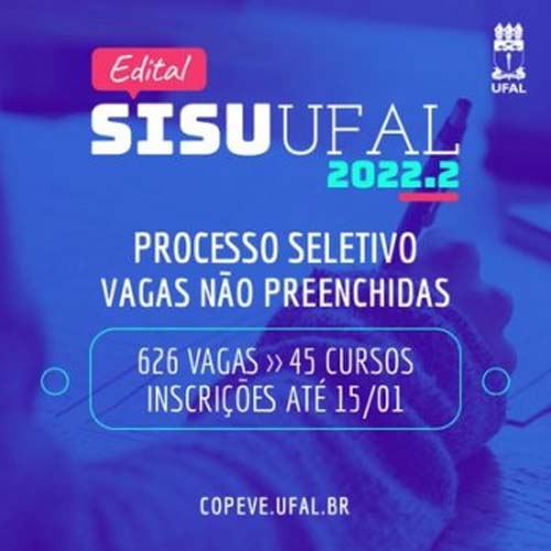 Ufal divulga processo seletivo para preenchimento de vagas restantes do Sisu 2022.2