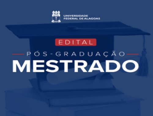 Ufal abre inscrições para Processos Seletivos de Mestrado em diversas áreas
